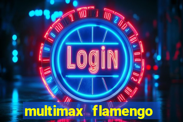 multimax flamengo ao vivo